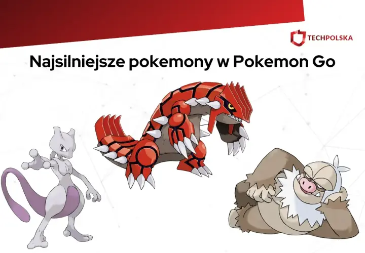 Mewtwo, Groudon i Slaking – najsilniejsze pokemony w Pokemon Go.