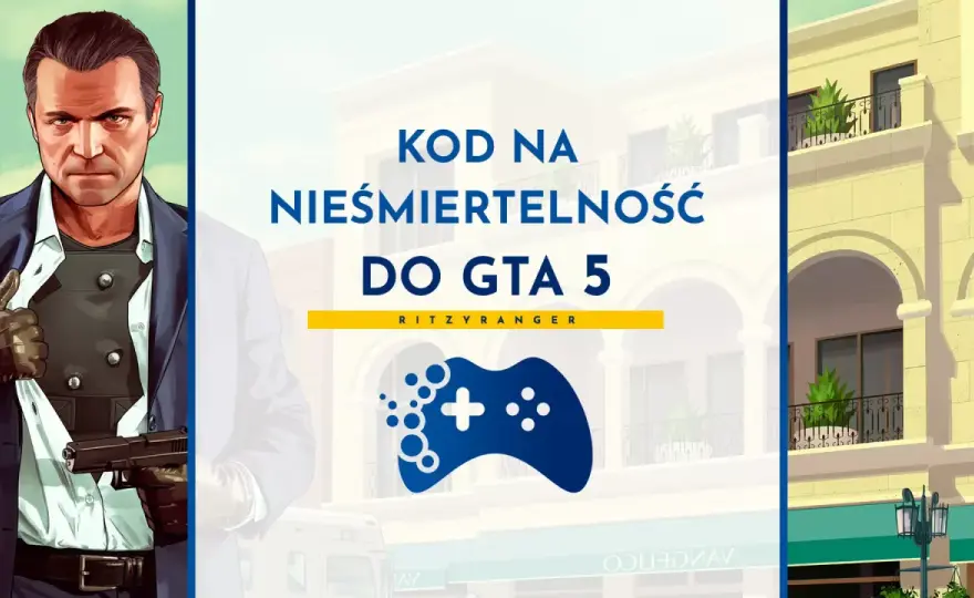 Kod na nieśmiertelność w GTA 5 - jak działa i jak go użyć