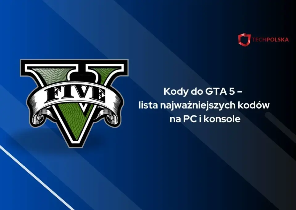 Kody do GTA 5 - lista cheatów na PC, PlayStation i Xbox